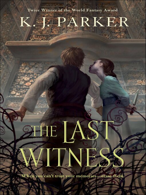 Title details for The Last Witness by K. J. Parker - Available